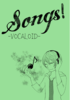 Songs! -VOCALOID-